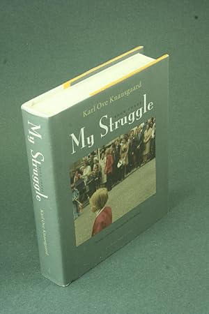 Bild des Verkufers fr My struggle : Book Three: Boyhood. Translated from the Norwegian by Don Bartlett zum Verkauf von Steven Wolfe Books