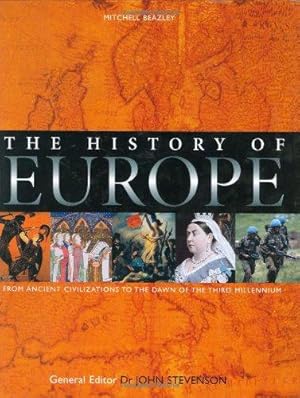 Bild des Verkufers fr The History of Europe: From Ancient Civilizations to the Dawn of the Third Millennium zum Verkauf von WeBuyBooks