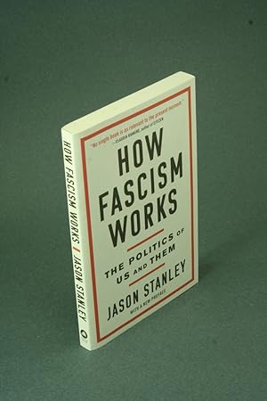 Image du vendeur pour How fascism works: the politics of us and them. With a new preface mis en vente par Steven Wolfe Books