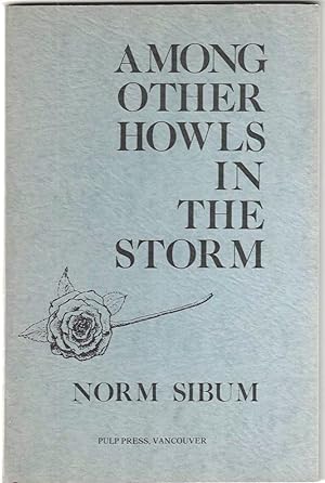 Seller image for Among Other Howls in the Storm (First Edition) for sale by Purpora Books