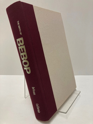Imagen del vendedor de Birth of Bebop, The: A Social and Musical History a la venta por Monroe Street Books
