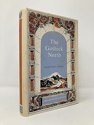 Image du vendeur pour The Gothick North: A Study of Mediaeval Life, Art, and Thought mis en vente par Southampton Books