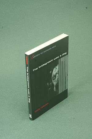 Seller image for The bridegroom was a dog. Translated by Margaret Mitsutani for sale by Steven Wolfe Books