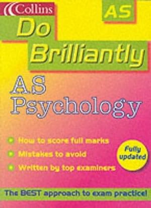 Bild des Verkufers fr Do Brilliantly At AS Psychology (Do Brilliantly at. S.) zum Verkauf von WeBuyBooks 2