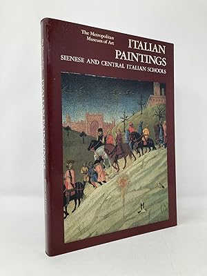 Seller image for Italian Paintings, Sienese and Central Italian Schools A Catalogue of the Collection of the Metropolitan Museum of Art for sale by Southampton Books