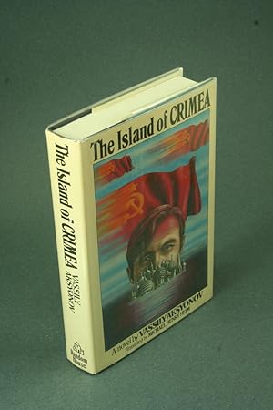 Seller image for The island of Crimea: a novel. Translated from the Russian by Michael W. Heim. for sale by Steven Wolfe Books