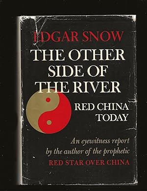 The Other Side Of The River: Red China Today (Only Signed Copy for sale on the Internet)