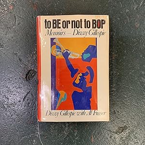 Seller image for To Be or Not to Bop: Memoirs, Dizzy Gillespie for sale by Downtown Books & News
