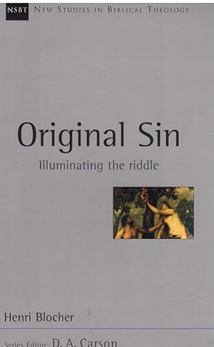 Seller image for ORIGINAL SIN Illuminating the Riddle (New Studies in Biblical Theology) for sale by Books on the Boulevard