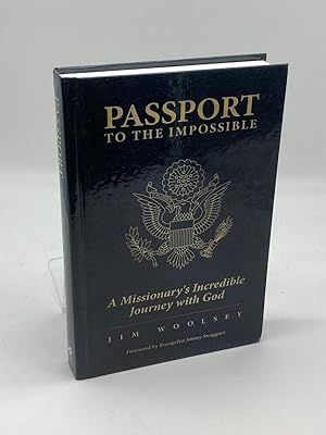 Bild des Verkufers fr Passport to the Impossible A Missionary's Incredible Journey with God zum Verkauf von True Oak Books