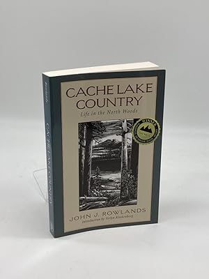 Image du vendeur pour Cache Lake Country Life in the North Woods mis en vente par True Oak Books