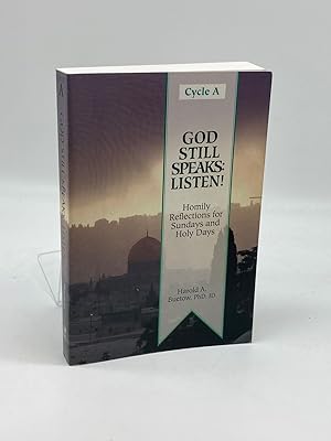 Image du vendeur pour God Still Speaks Listen! : Homily Reflections for Sundays and Holy Days Cycle A mis en vente par True Oak Books