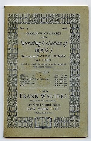 Frank Walters Catalogue of a Large and Interesting Collection of Books Relating to Natural Histor...
