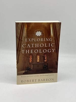 Imagen del vendedor de Exploring Catholic Theology Essays on God, Liturgy, and Evangelization a la venta por True Oak Books