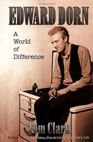 Seller image for Edward Dorn: A World of Difference for sale by WeBuyBooks