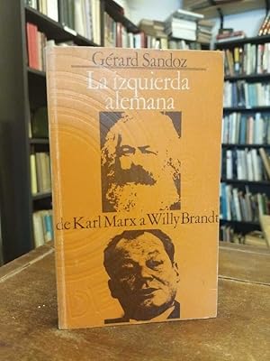 Seller image for La izquierda alemana: De Karl Marx a Willy Brandt for sale by Thesauros