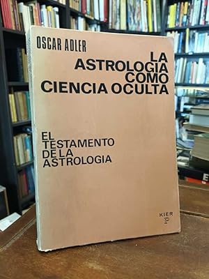 La astrología como ciencia oculta: El Testamento de la Astrología