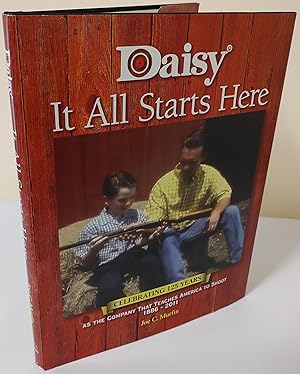 Daisy: It All Starts Here; celebrating 125 years as the company that teaches America to shoot, 18...