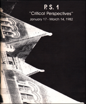 Bild des Verkufers fr P.S.1 "Critical Perspectives" zum Verkauf von Specific Object / David Platzker
