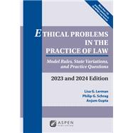 Image du vendeur pour Ethical Problems in the Practice of Law Model Rules, State Variations, and Practice Questions, 2023 and 2024 Edition mis en vente par eCampus