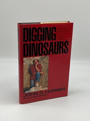 Imagen del vendedor de Digging Dinosaurs The Search That Unraveled the Mystery of Baby Dinosaurs a la venta por True Oak Books