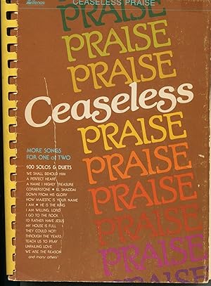 Seller image for Ceaseless Praise; more songs for one or two for sale by Waysidebooks