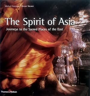 Bild des Verkufers fr The Spirit of Asia: Journeys to the Sacred Places of the East zum Verkauf von Kayleighbug Books, IOBA