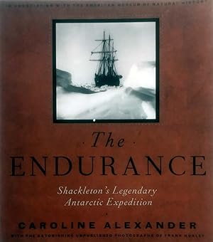 The Endurance: Shackleton's Legendary Antarctic Expedition