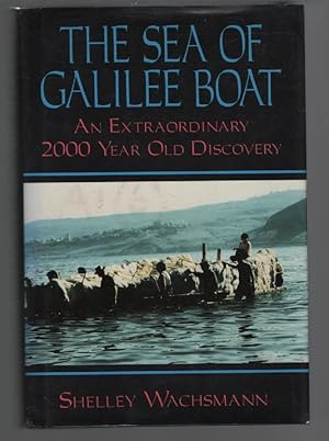 The Sea of Galilee Boat: An Extraordinary 2000 Year Old Discovery