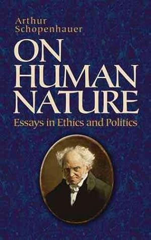 Seller image for On Human Nature : Essays in Ethics and Politics for sale by GreatBookPrices