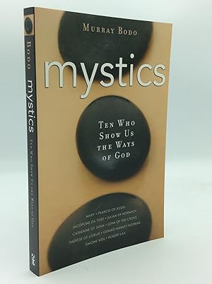 MYSTICS: Ten Who Show Us the Ways of God