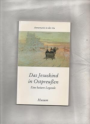 Bild des Verkufers fr Das Jesuskind in Ostpreussen : Eine heitere Legende. Husum-Taschenbuch zum Verkauf von Kunsthandlung Rainer Kirchner