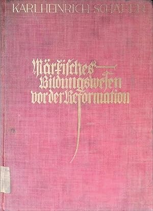 Image du vendeur pour Mrkisches Bildungswesen vor der Reformation. Verffentlichung des Geschichtsvereins Katholischer Mark ; 1 mis en vente par books4less (Versandantiquariat Petra Gros GmbH & Co. KG)