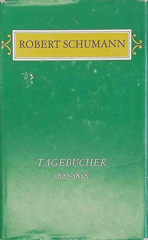 Tagebücher - BAND I: 1827-1838