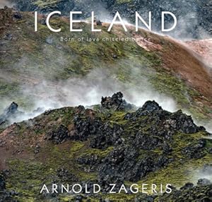 Seller image for Iceland: Born of Lava, Chiseled by Ice (Hardback or Cased Book) for sale by BargainBookStores