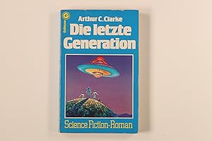 DIE LETZTE GENERATION. Science-fiction-Roman = Childhood s end