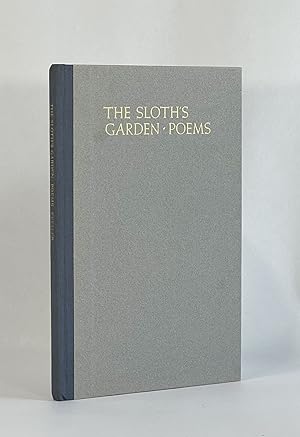 THE SLOTH'S GARDEN, POEMS