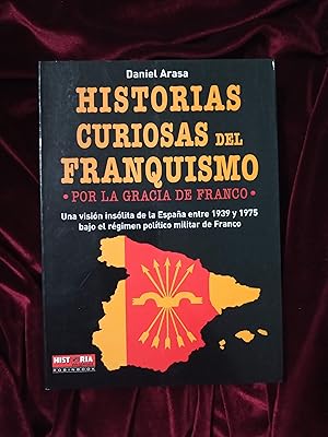 Imagen del vendedor de Historias curiosas del franquismo a la venta por Llibreria Fnix