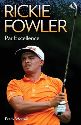 Bild des Verkufers fr Rickie Fowler: Par Excellence (Paperback or Softback) zum Verkauf von BargainBookStores