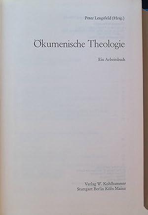 Bild des Verkufers fr kumenische Theologie : Ein Arbeitsbuch. zum Verkauf von books4less (Versandantiquariat Petra Gros GmbH & Co. KG)
