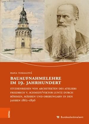 Bauaufnahmelehre im 19. Jahrhundert - Studienreisen von Architekten des Ateliers Friedrich von Sc...