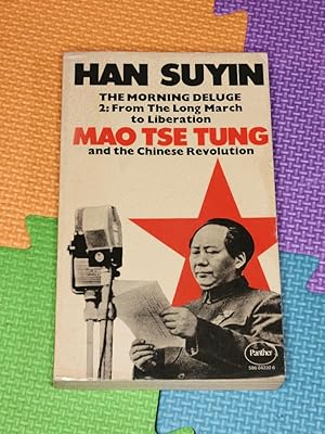 Seller image for The Morning Deluge, Mao Tsetung and the Chinese Revolution, Volume II: 1935-1953 for sale by Earthlight Books