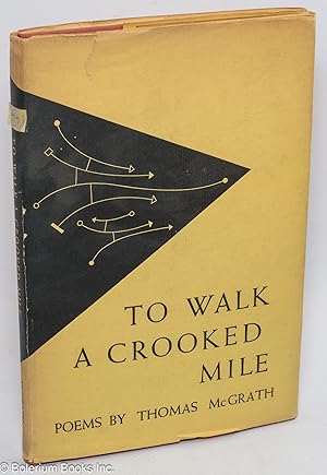 To walk a crooked mile