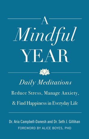 Imagen del vendedor de Mindful Year : Daily Meditations: Reduce Stress, Manage Anxiety, and Find Happiness in Everyday Life a la venta por GreatBookPricesUK