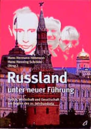 Seller image for Russland unter neuer Fhrung. Politik, Wirtschaft und Gesellschaft am Beginn des 21. Jahrhunderts for sale by Gerald Wollermann