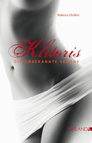 Seller image for Klitoris. Die unbekannte Schne for sale by Leipziger Antiquariat