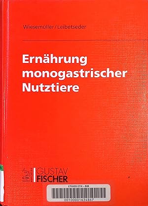 Bild des Verkufers fr Ernhrung monogastrischer Nutztiere. zum Verkauf von books4less (Versandantiquariat Petra Gros GmbH & Co. KG)