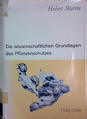 Bild des Verkufers fr Die wissenschaftlichen Grundlagen des Pflanzenschutzes. zum Verkauf von books4less (Versandantiquariat Petra Gros GmbH & Co. KG)