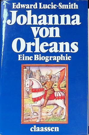 Bild des Verkufers fr Johanna von Orleans : e. Biographie. zum Verkauf von books4less (Versandantiquariat Petra Gros GmbH & Co. KG)