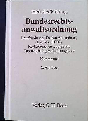 Bild des Verkufers fr Bundesrechtsanwaltsordnung : mit EuRAG, Eignungsprfungsverordnung, Berufs- und Fachanwaltsordnung, Rechtsdienstleistungsgesetz, Partnerschaftsgesellschaftsgesetz und CCBE-Berufsregeln. Kommentar. zum Verkauf von books4less (Versandantiquariat Petra Gros GmbH & Co. KG)